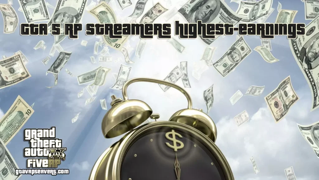 GTA 5 RP Streamers highest-earnings