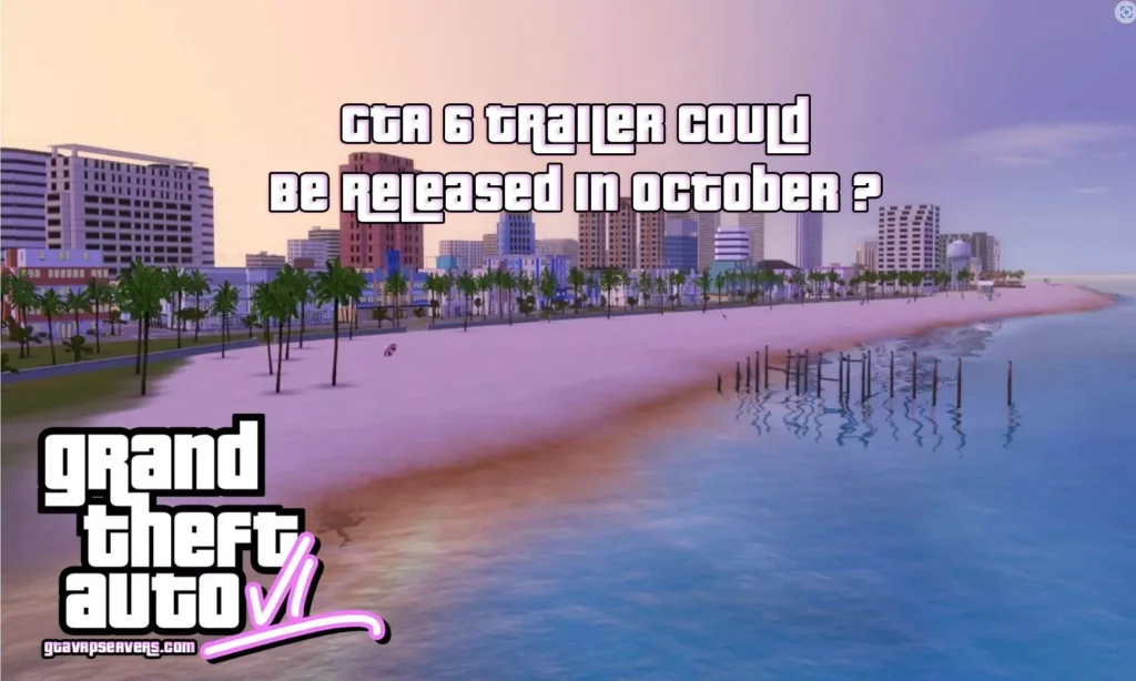 GTA 6 Trailer Could Be Released in October?